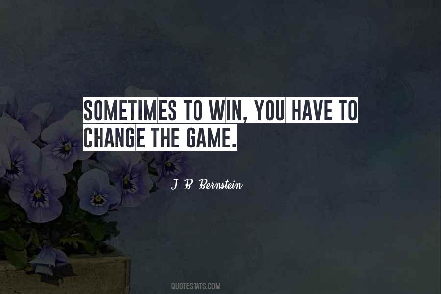 Get In The Game Quotes #11238