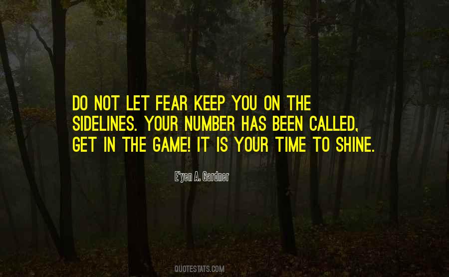 Get In The Game Quotes #1505349
