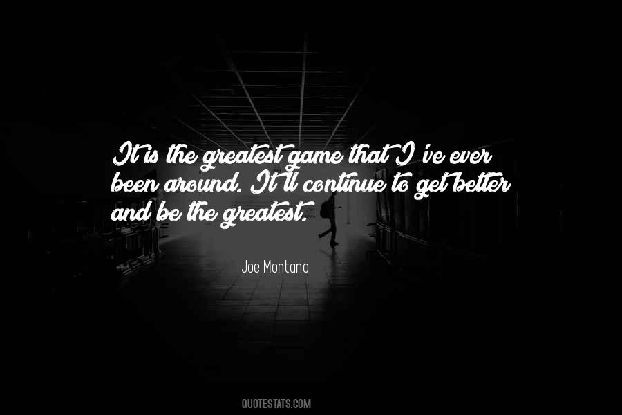 Get In The Game Quotes #6988