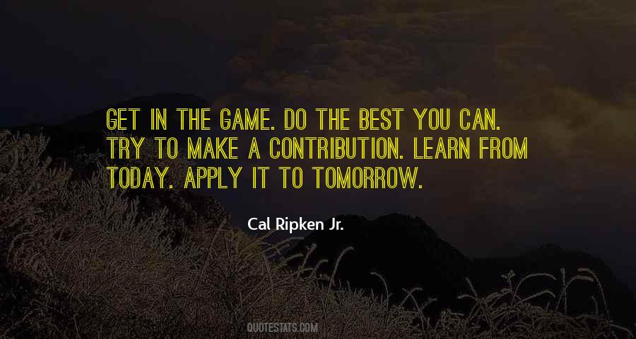 Get In The Game Quotes #854893