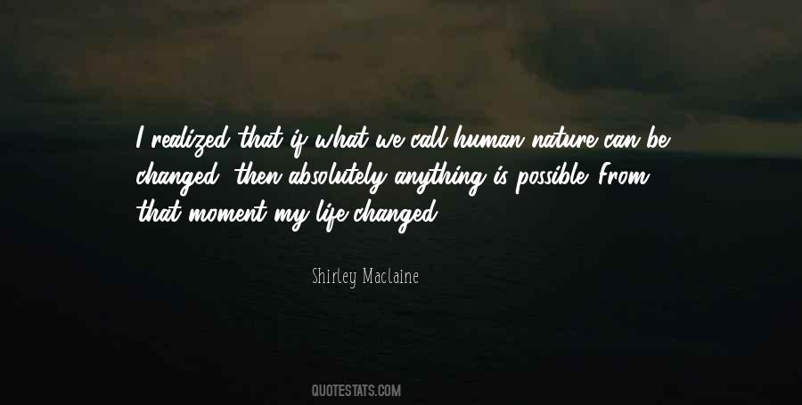 Changing Human Nature Quotes #562013