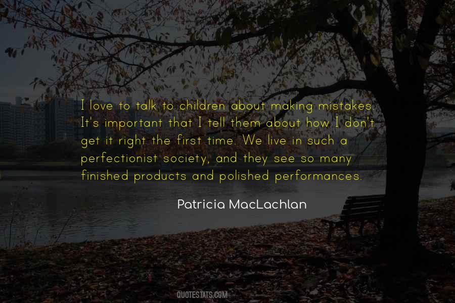 Get It Right First Time Quotes #1051074