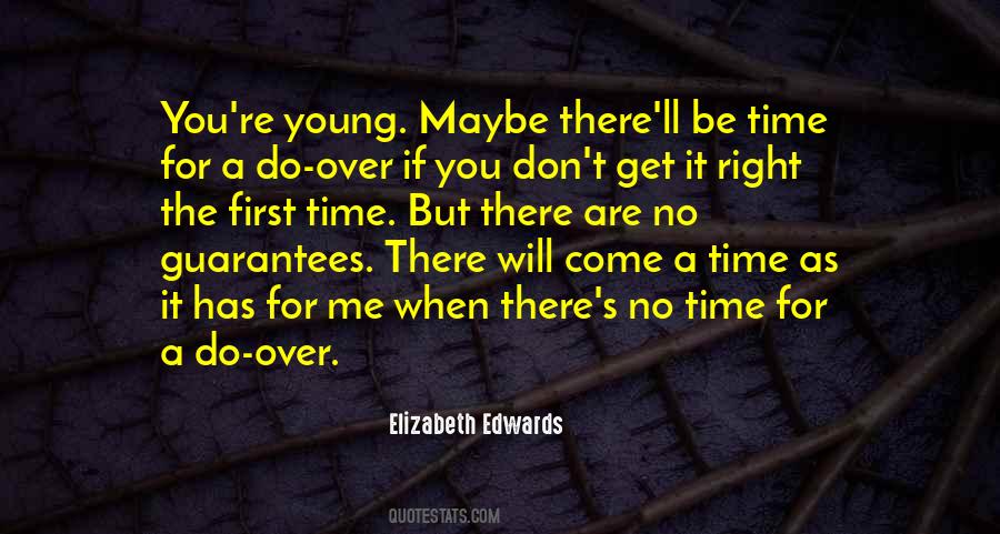 Get It Right First Time Quotes #625190