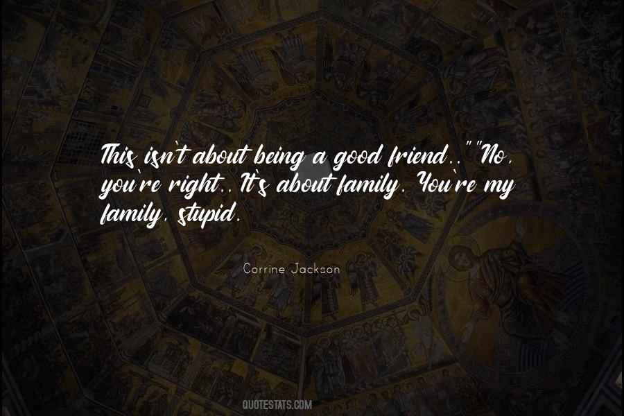 Family Friend Quotes #1385955