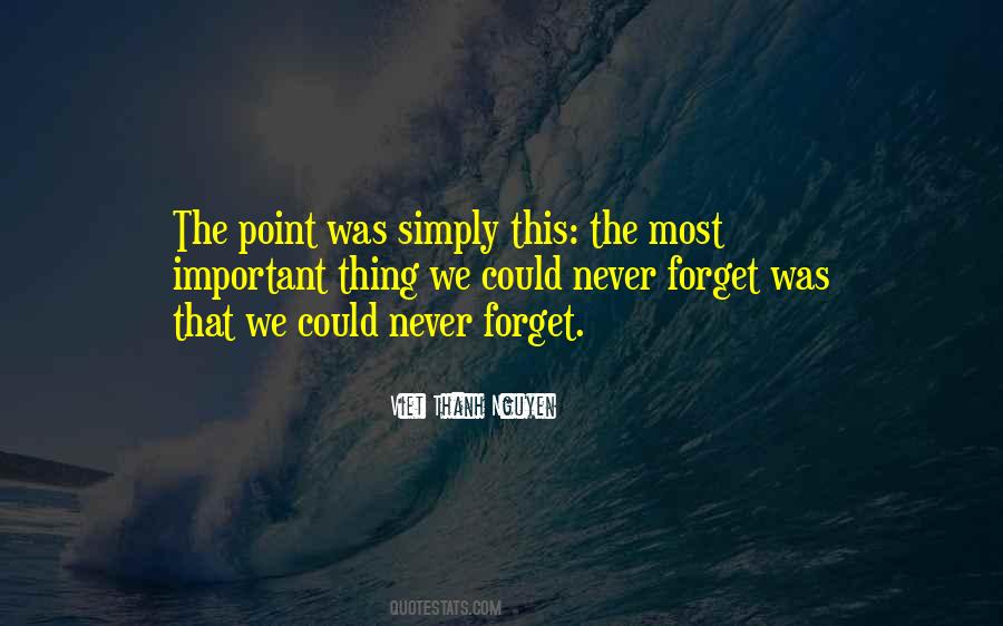 We Never Forget Quotes #1076177