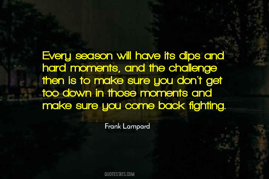 Those Moments Quotes #1333140