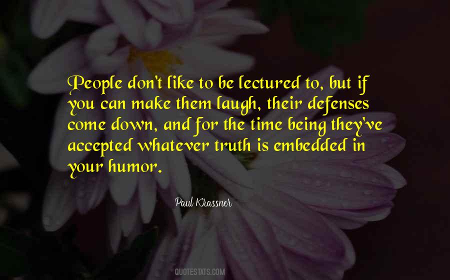 Make Time For People Quotes #1548991
