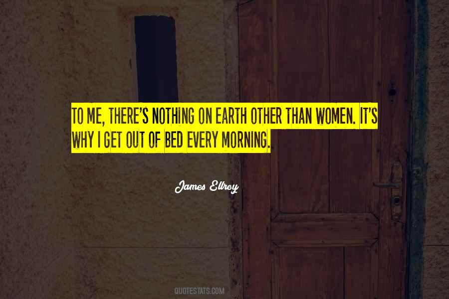 Get Me Out Of Bed Quotes #1242010