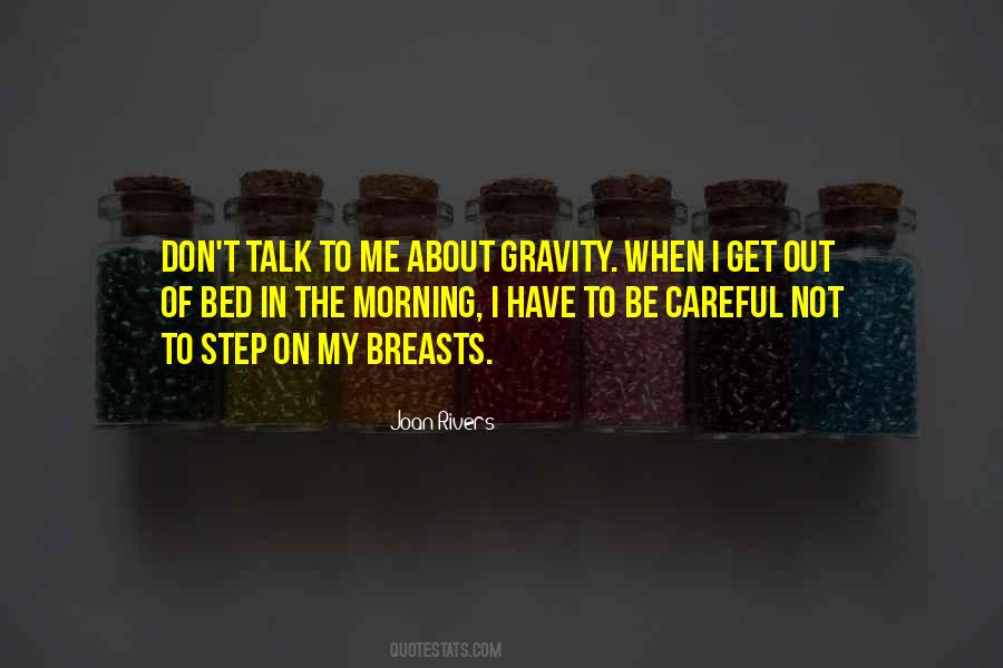 Get Me Out Of Bed Quotes #1693694