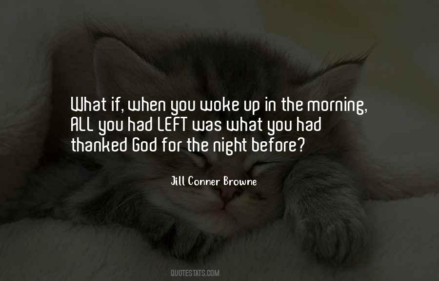 You Woke Up Quotes #365836