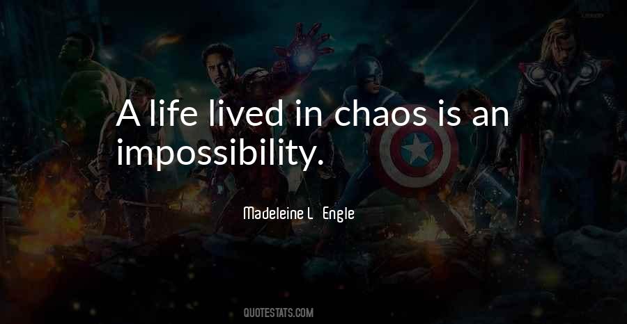 Life Chaos Quotes #1800195