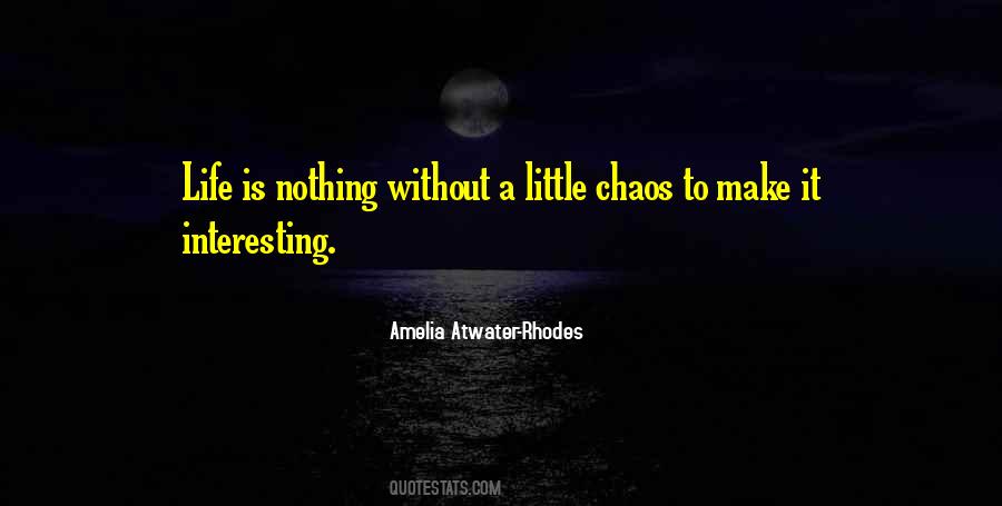 Life Chaos Quotes #284500