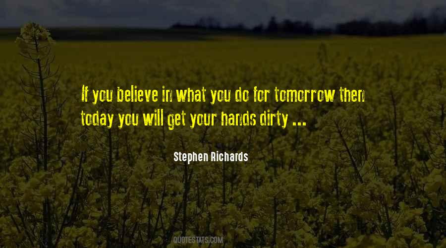 Get My Hands Dirty Quotes #211050