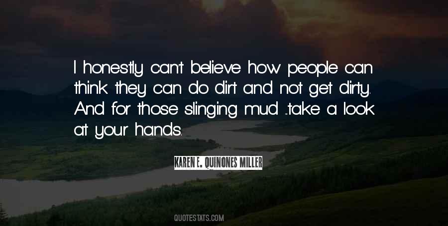 Get My Hands Dirty Quotes #213531
