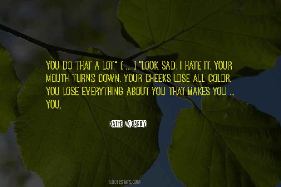I Hate Myself Sad Quotes #1549976