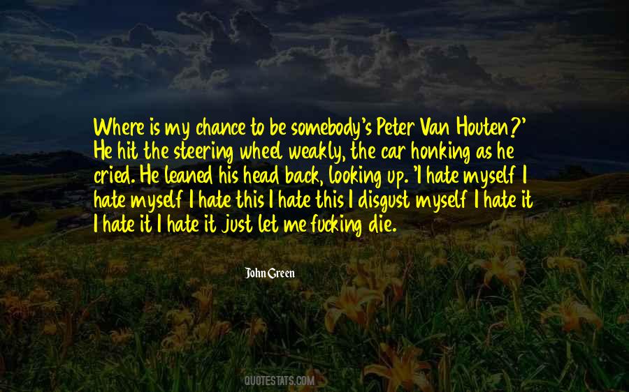 I Hate Myself Sad Quotes #606524