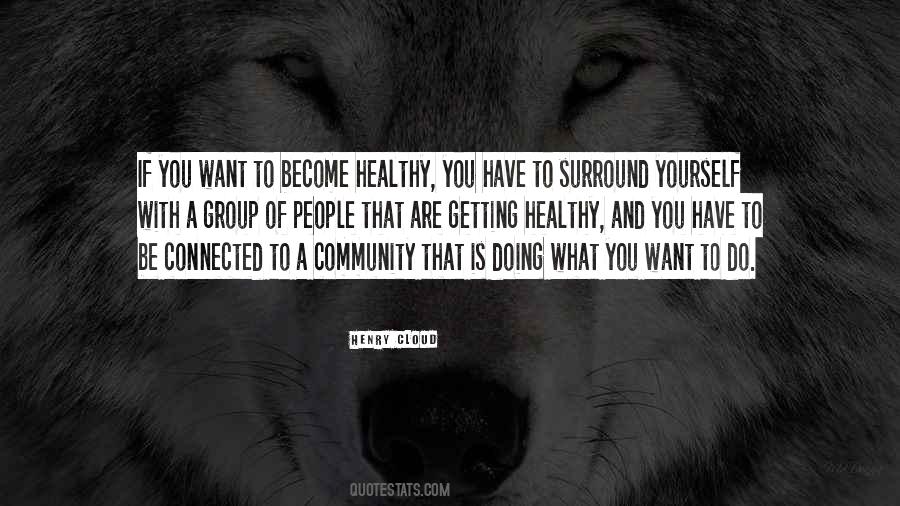 Quotes About A Healthy Community #1542709