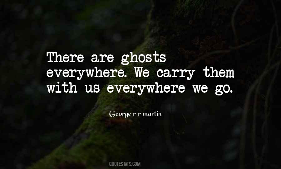 Everywhere We Go Quotes #1261537