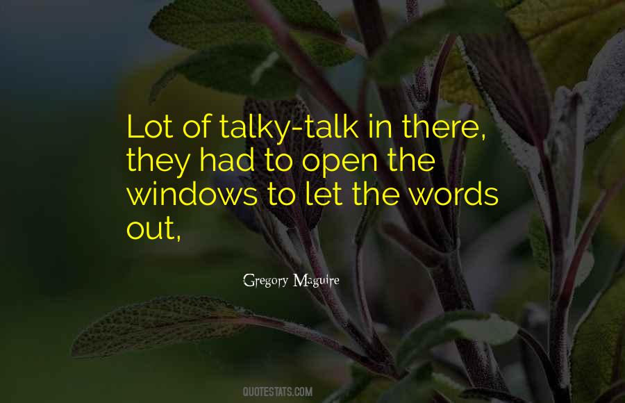 Open Talk Quotes #59171