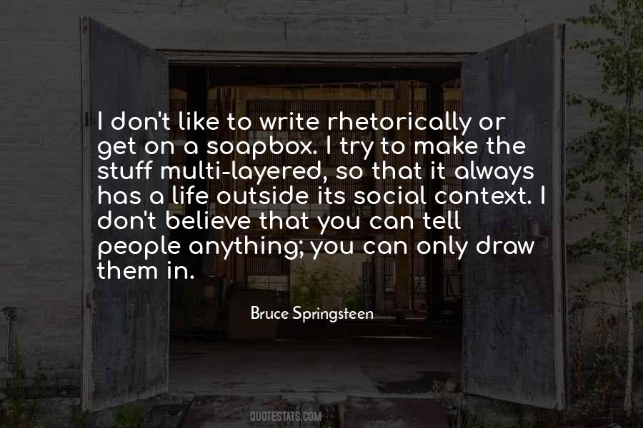 Get Off Your Soapbox Quotes #573433