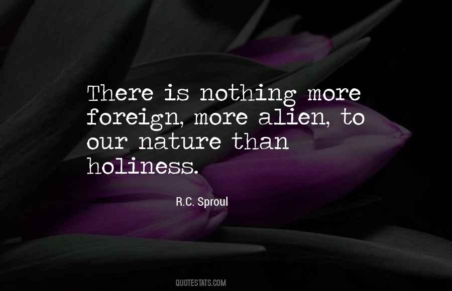 Nature Is Nature Quotes #41441