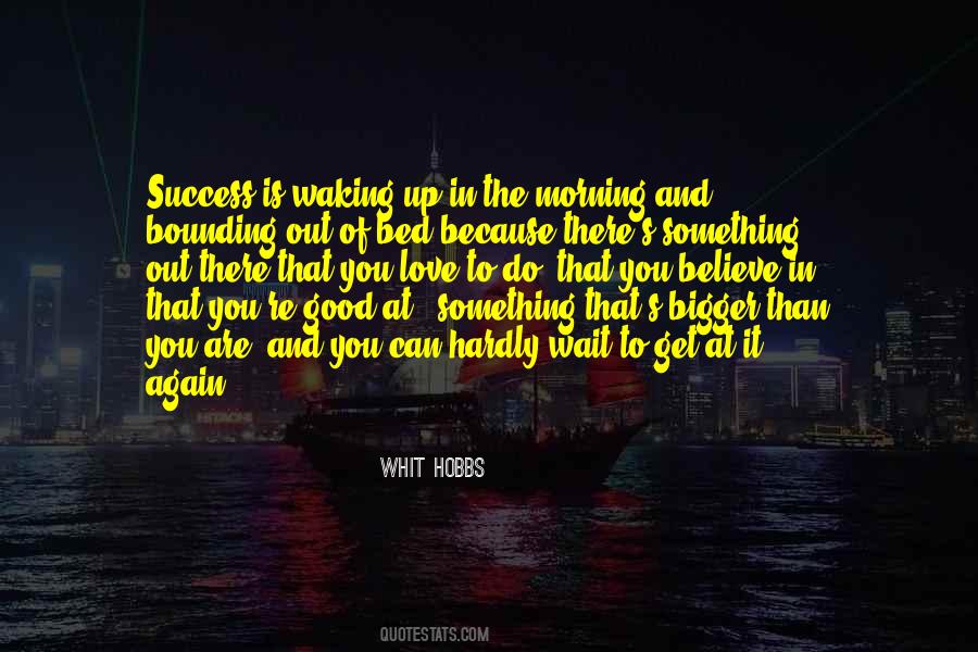 Get Out Of Bed Quotes #140575