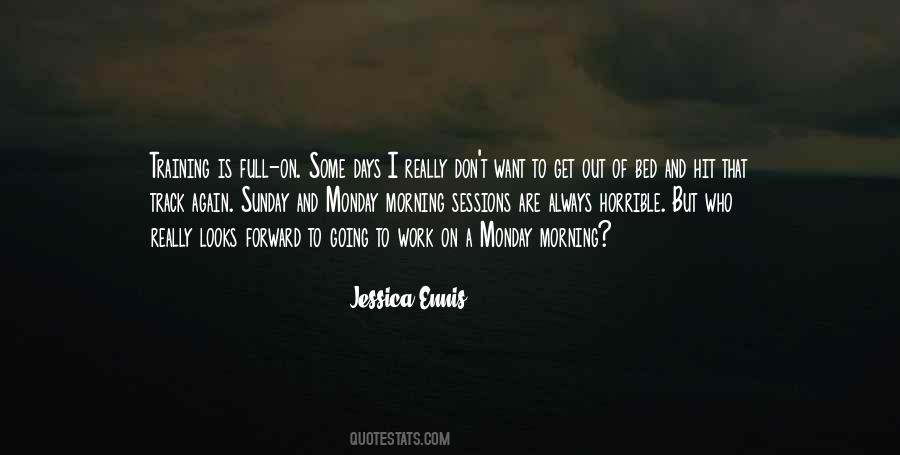 Get Out Of Bed Quotes #7794