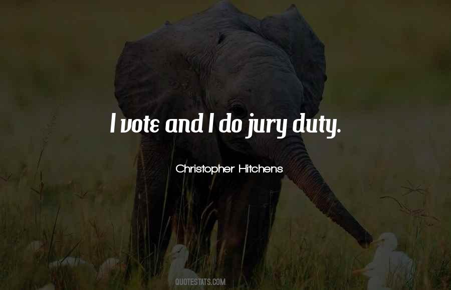 Get Out Of Jury Duty Quotes #709367