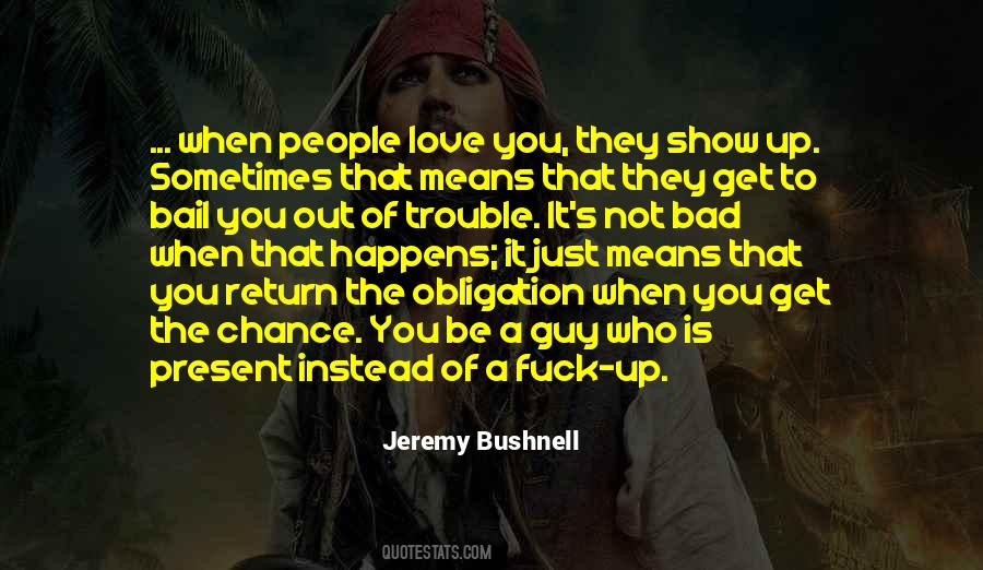 Get Out Of Love Quotes #8418