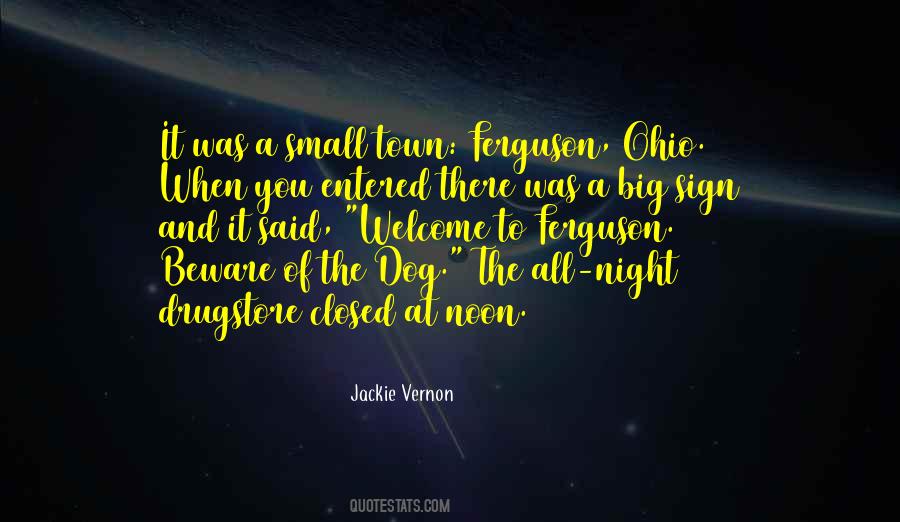 Get Out Of This Town Quotes #1313