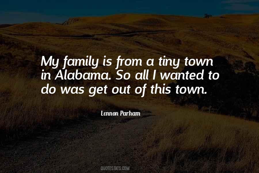 Get Out Of This Town Quotes #1827712