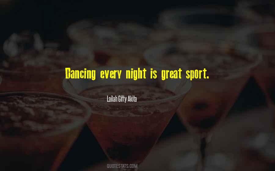 Dance Night Quotes #1080190