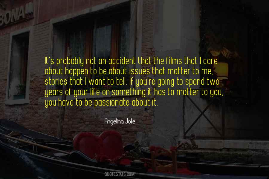 I Want You To Care Quotes #1475713