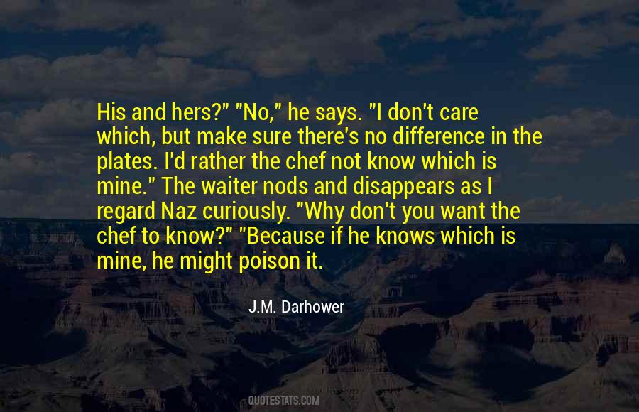 I Want You To Care Quotes #1679617