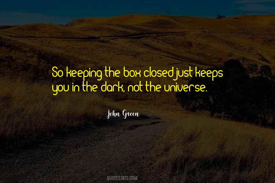 Get Out Of Your Box Quotes #4284