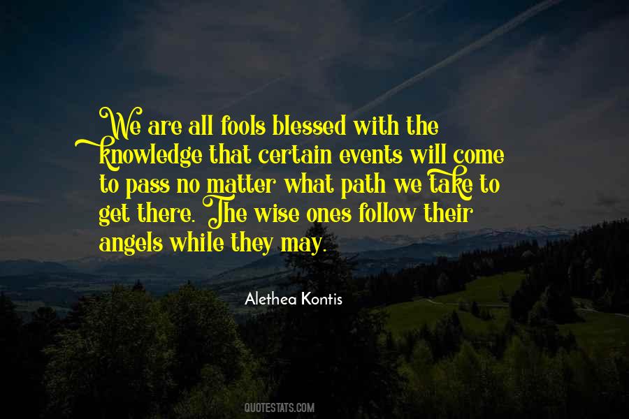 The Wise Ones Quotes #541021