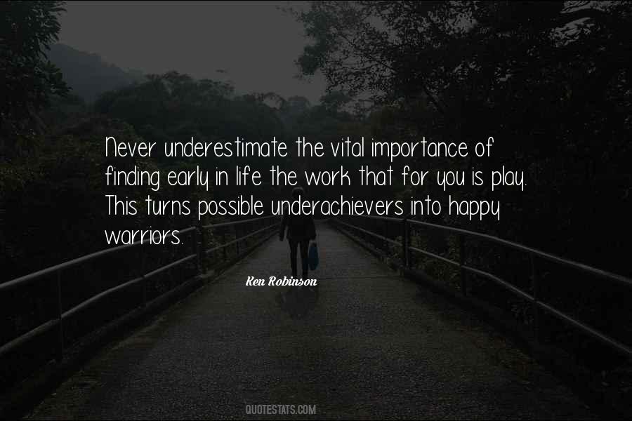 Life Is Play Quotes #230545