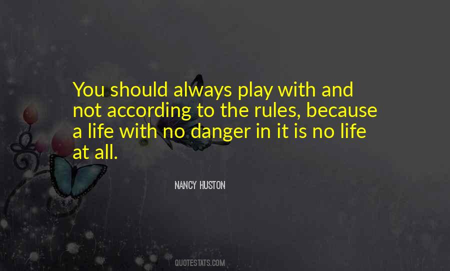 Life Is Play Quotes #265646