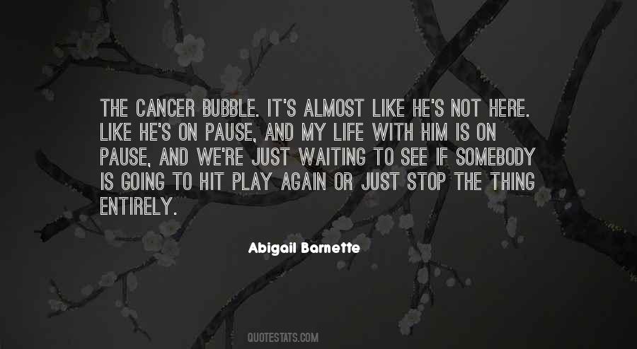 Life Is Play Quotes #316659