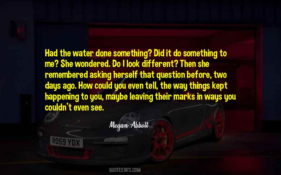 I See Something In You Quotes #490045