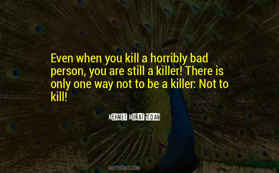 You Are A Bad Person Quotes #739110