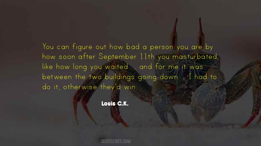 You Are A Bad Person Quotes #988762