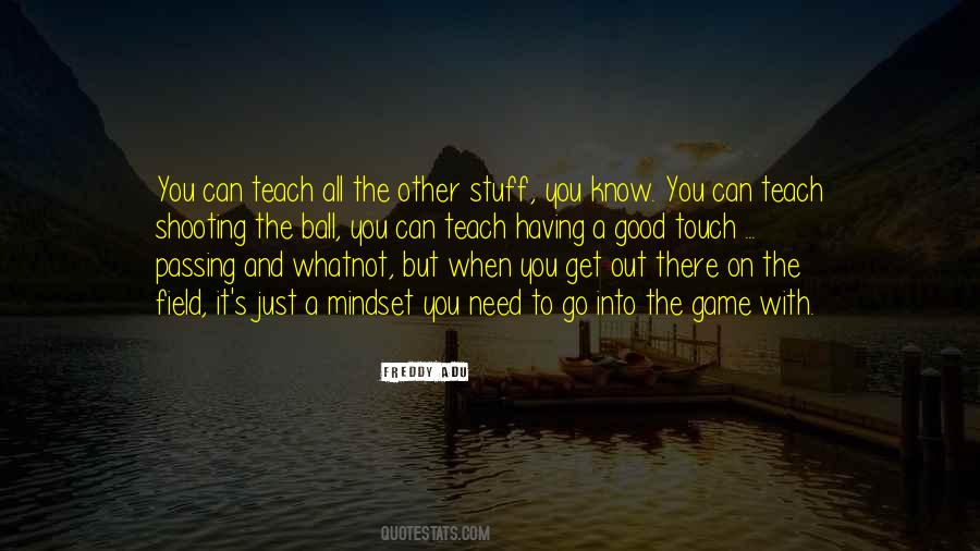 Get Out There Quotes #1225082