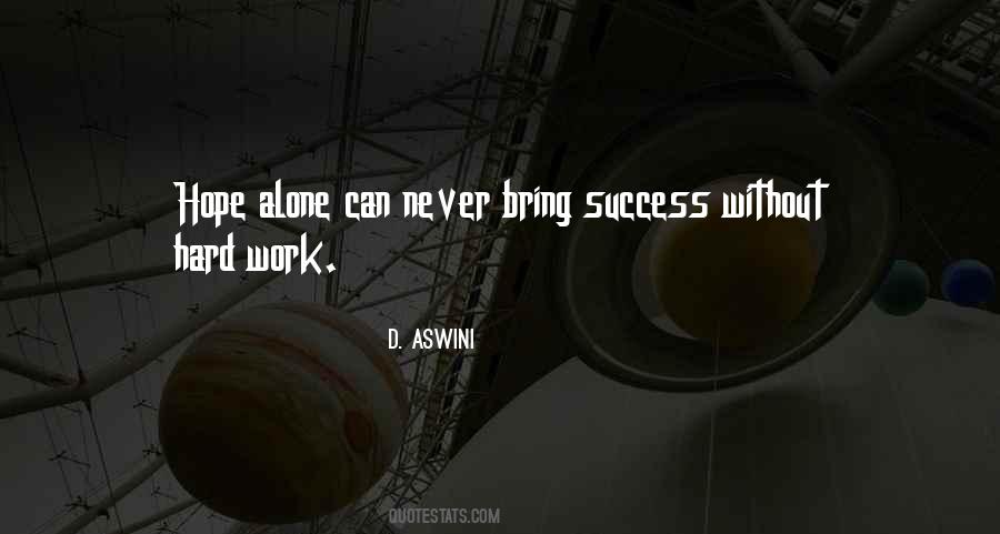 Success Without Hard Work Quotes #492677