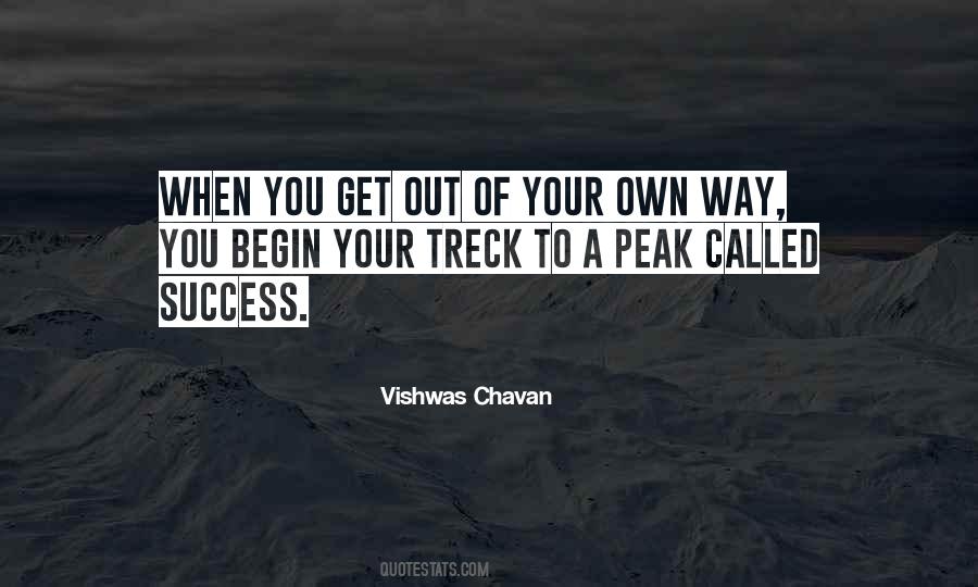 Get Out Your Own Way Quotes #1797495