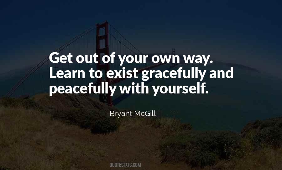 Get Out Your Own Way Quotes #966741