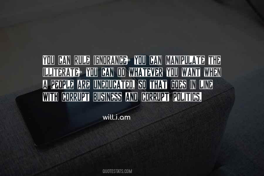 Ignorance Politics Quotes #155469
