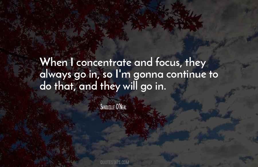 Concentrate On Myself Quotes #3662