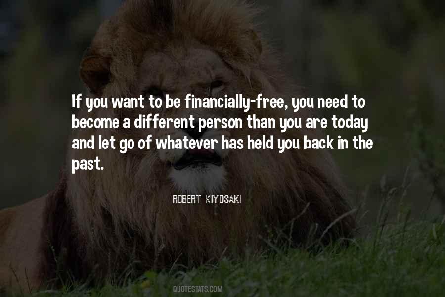 If You Want To Be Free Quotes #1251537