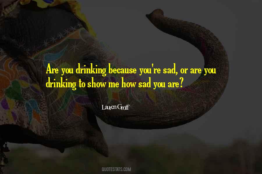 Sad Show Quotes #1181658
